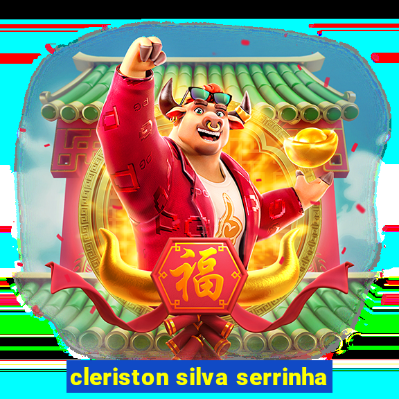 cleriston silva serrinha